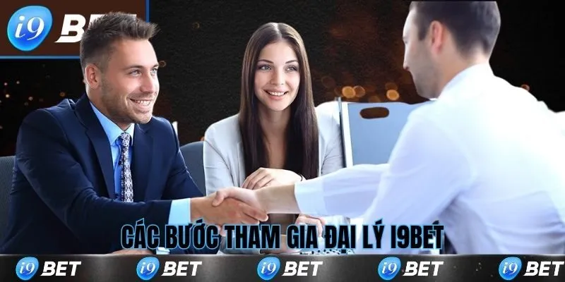 Các bước để trở thành đại lý i9bet