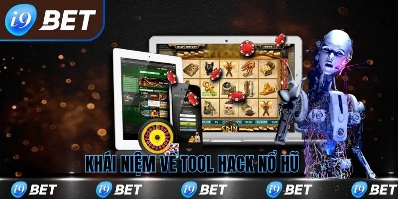 Khái niệm tool hack nổ hũ